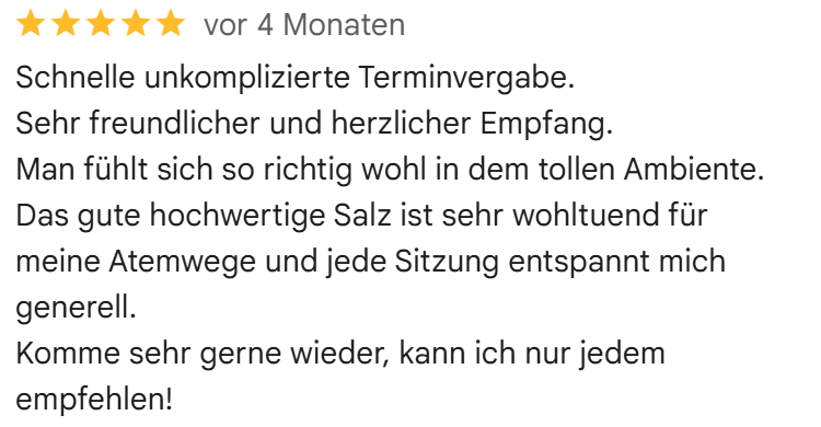 Google Bewertung zur Salzgrotte Feldkirchen: wohltuende Sitzung und herzlicher Empfang